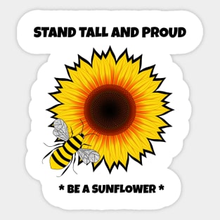 BE A Sunflower Blooming - Flowers Quote Sticker